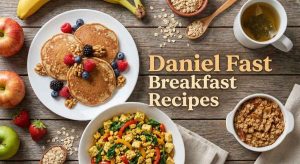 daniel fast breakfast recipes ideas